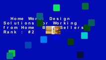 Home Work: Design Solutions for Working from Home  Best Sellers Rank : #2