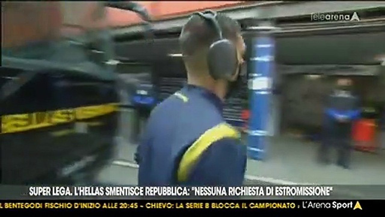 ARENA SPORT: SUPERLEGA, IL VERONA SMENTISCE REPUBBLICA "NESSUNA RICHIESTA DI ESTROMISSIONE"