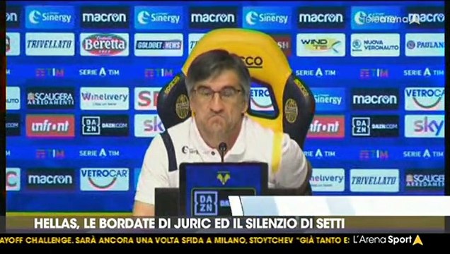 ARENA SPORT: VERONA, LE BORDATE DI JURIC ED IL SILENZIO DI SETTI