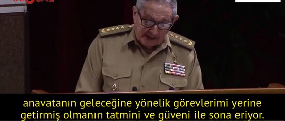Küba Devrimi'nin efsane ismi Raul Castro'nun veda konuşması