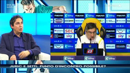 CONTROPIEDE: VERONA, JURIC E SETTI: PUNTO D'INCONTRO POSSIBILE?
