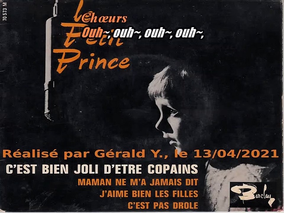 Le Petit Prince_C'est bien joli d'être copains (Clip 1963)version coupée