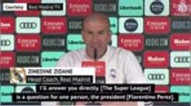 Zidane - Florentino Perez must answer Super League questions