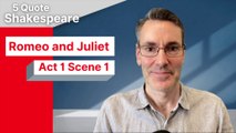 5 Quote Shakespeare Romeo and Juliet: Act 1 Scene 1