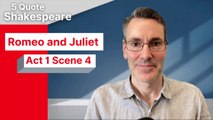 5 Quote Shakespeare Romeo and Juliet: Act 1 Scene 4