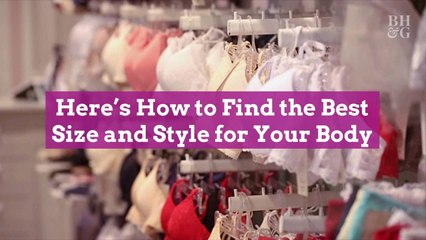Struggling to Find the Right Bra? Here's How to Find the Best Size and Style for Your Body