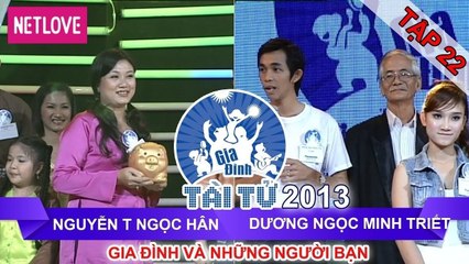 Gia Đình Tài Tử | Mùa 2 - Tập 22: Ngọc Hân - Minh Triết