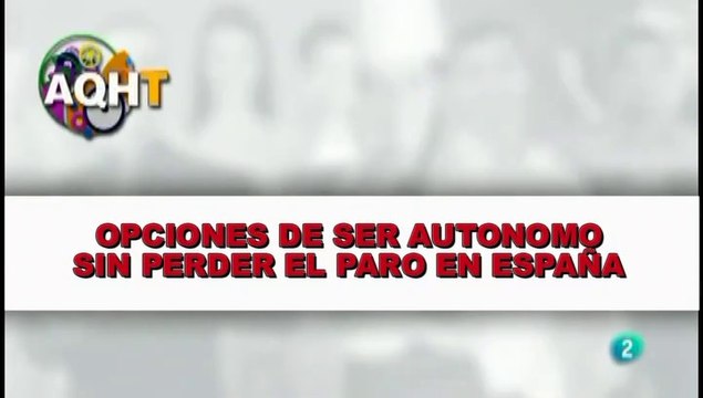 OPCIONES DE SER AUTONOMOS SIN PERDER EL PARO EN ESPAÑA