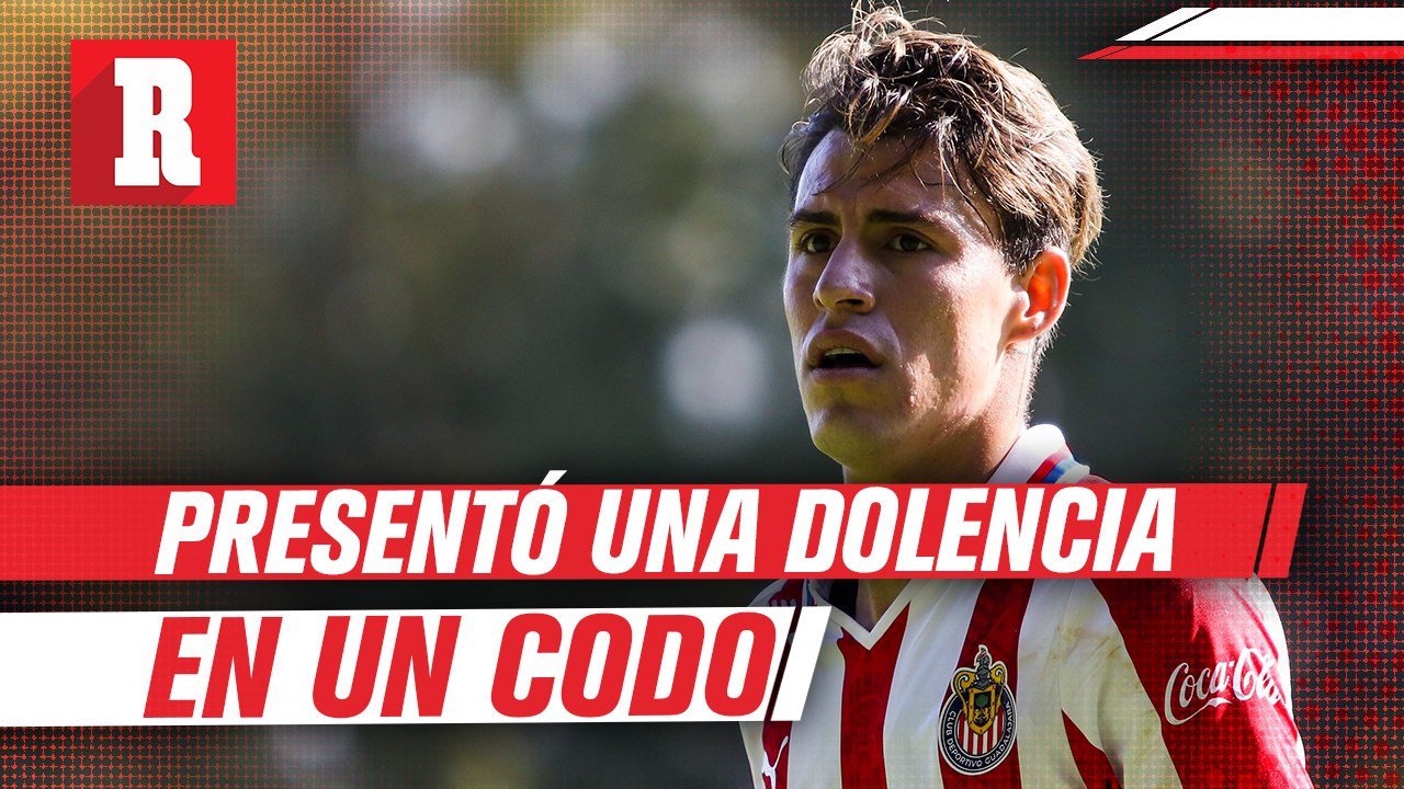 Chicote Calderón, baja para juego contra Monterrey; Jesús Molina, en duda
