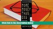 [Read] More Money Than God: Hedge Funds and the Making of the New Elite  For Free
