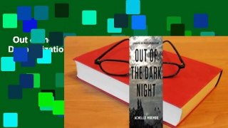 Out of the Dark Night: Essays on Decolonization Complete