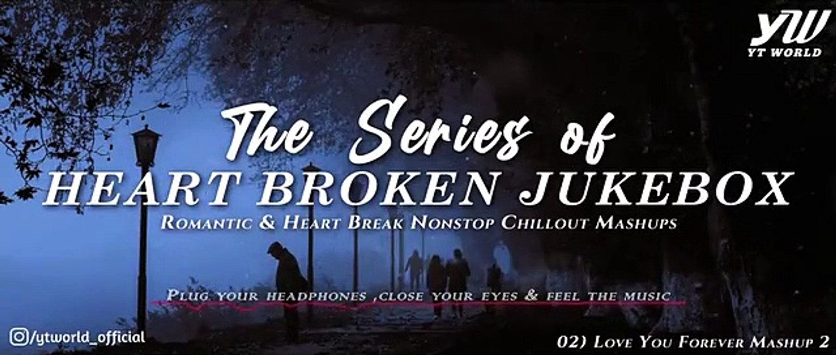 Best of Bollywood Heart Broken Mashups 2021 | YT WORLD / ARCTICNOTCHYT| NonStop Jukebox