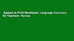 Speech to Print Workbook: Language Exercises for Teachers  Review
