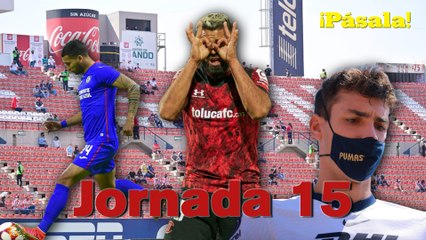 Lo chido, lo feo y lo gacho de la Jornada 15 