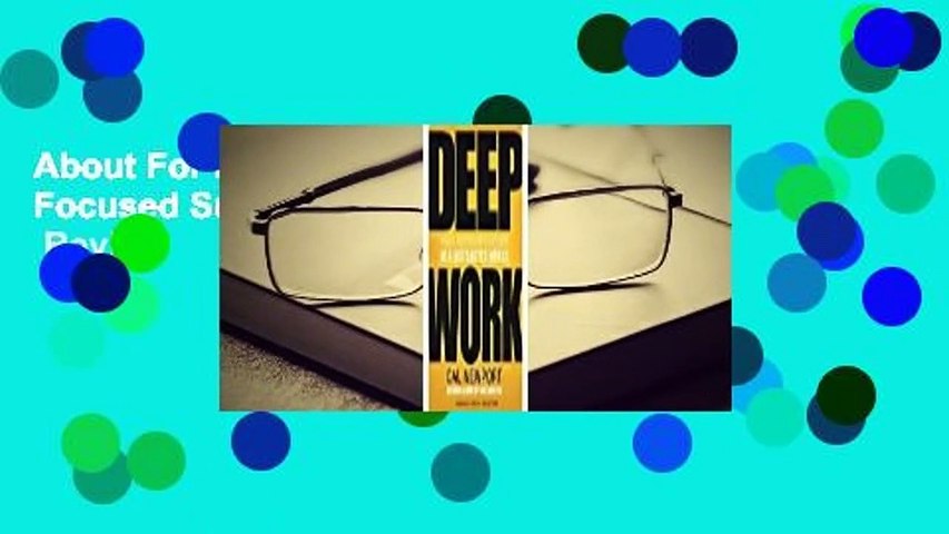 About For Books  Deep Work: Rules for Focused Success in a Distracted World  Review