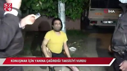 Konuşmak için yanına çağırdığı taksi şoförünü vurdu