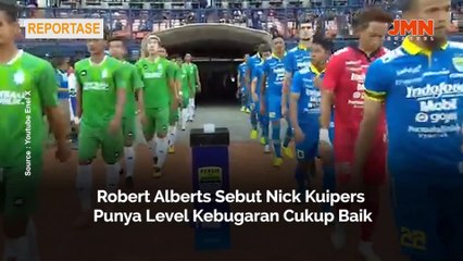 PELATIH PERSIB SEBUT NICK KUIPERS PUNYA LEVEL KEBUGARAN CUKUP BAIK