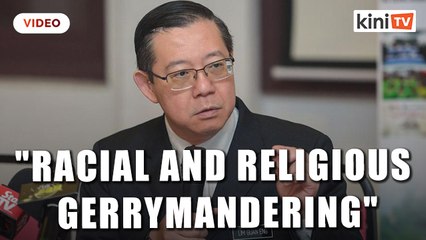 LGE blames MCA, MIC and GPS for PAS’s goal to gerrymander