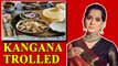 Kangana reacts on being trolled for posting pic of 'prasadam thali' with onions