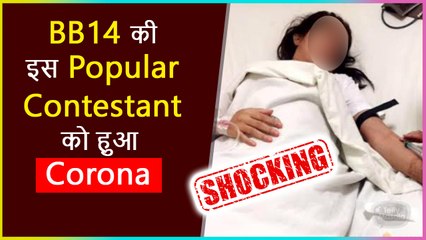 This Popular Contestant Of Bigg Boss 14 Tests Positive For Covid-19