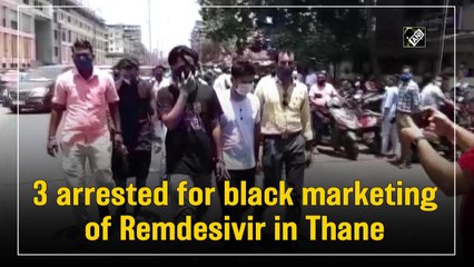 3 arrested for black marketing of Remdesivir in Thane
