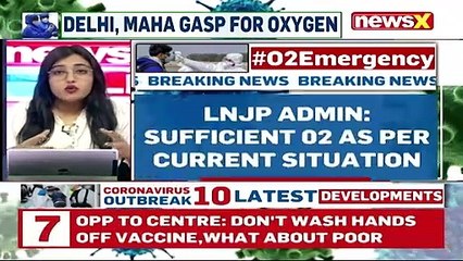 Delhi’s LNJP Hospital Receives 10 Tonne Oxygen Sufficient As Per Current Situation NewsX