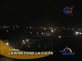 LA NIÑA TIENE LA CULPA - TUMBES