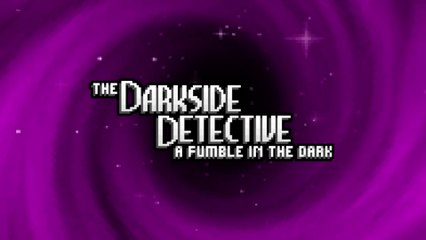 The Darkside Detective - A Fumble in the Dark - Launch Trailer - Nintendo Switch