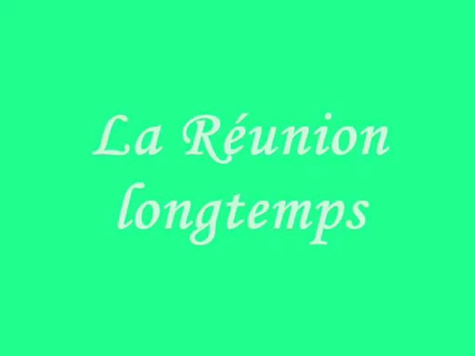 La reunion longtemps