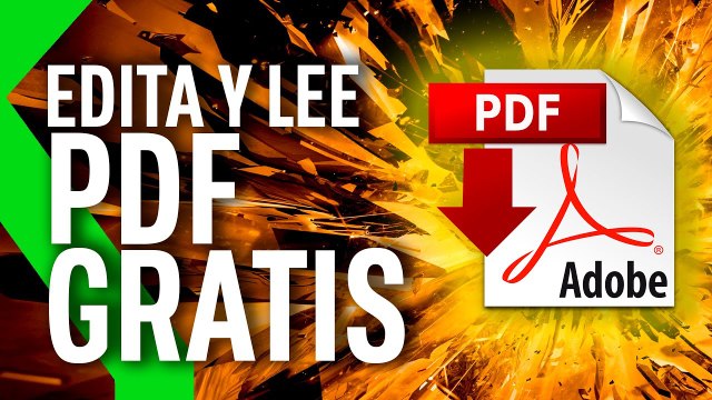 9 LECTORES PDF GRATIS_ EDITA, CONVIERTE Y AÑADE archivos PDF con ESTOS PROGRAMAS