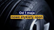 Od 1 maja 2021 r. pojawią się nowe, unijne etykiety na oponach
