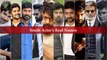 South Indian Actor's Real Name: 35 South Actor's Real Names | Shocking Real Name Of South Actors |