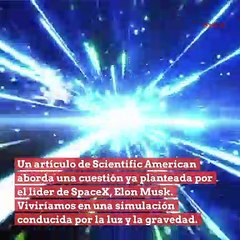 Podríamos vivir en una simulación