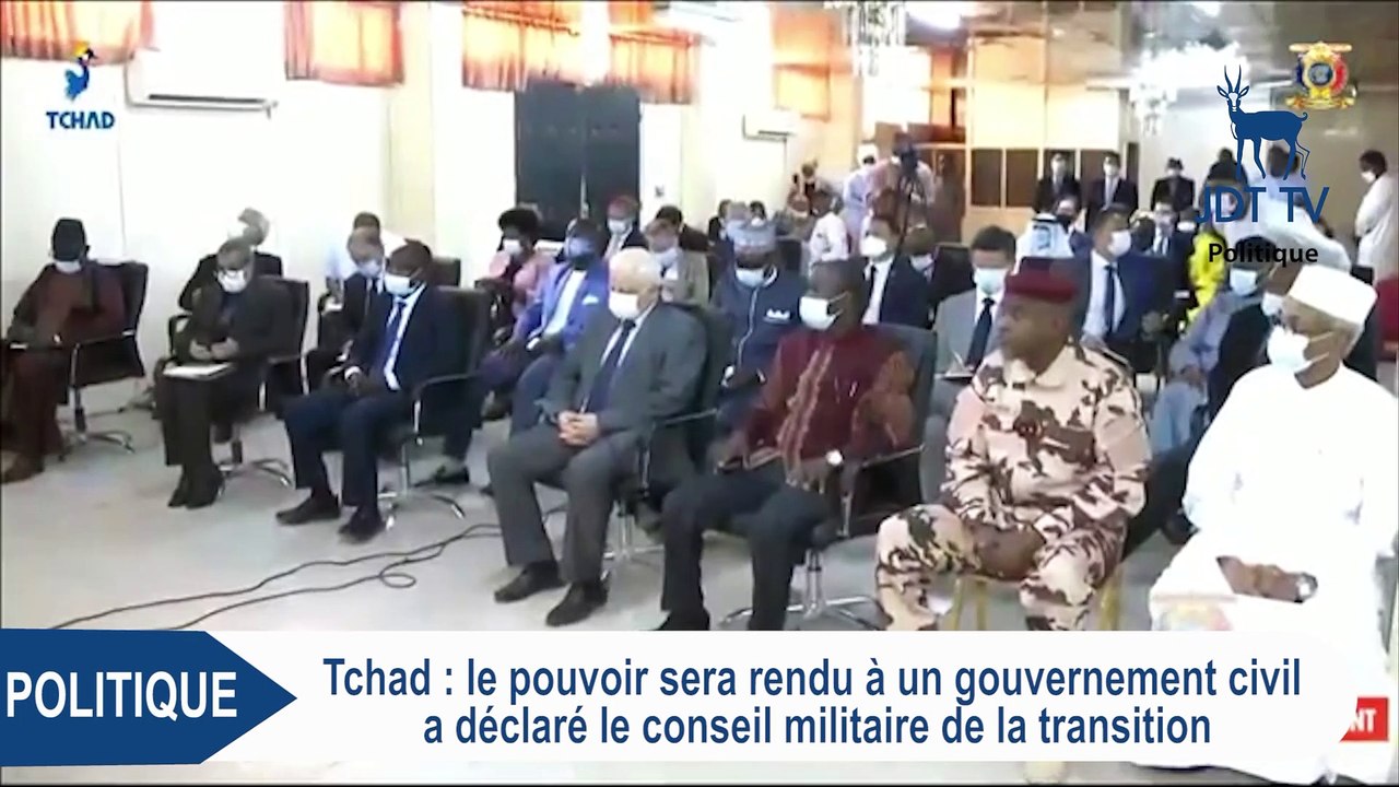 TCHAD : le pouvoir sera rendu à un gouvernement civil (Conseil militaire de transition)