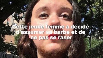 Cette jeune femme assume sa barbe et ne veut pas se raser