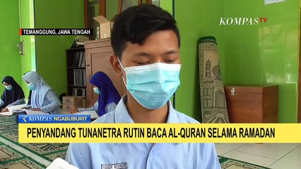 Penyandang Tunanetra Rutin Baca Al Quran Selama Ramadhan