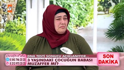 DNA testi sonucuna göre 3 yaşındaki çocuğun babası Muzaffer değil