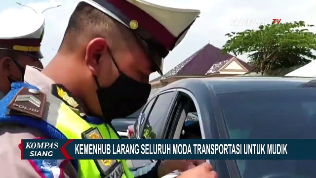 Kemenhub Larang Seluruh Moda Transportasi untuk Mudik