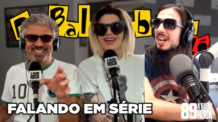 Do Balacobaco 2.Zé - Falando em Série 12/04/2021