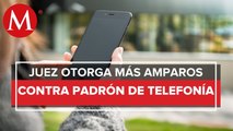 Juez federal otorga 5 suspensiones más contra padrón de telefonía móvil