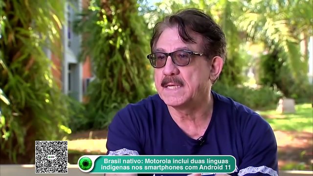 Brasil nativo- Motorola inclui duas línguas indígenas nos smartphones com Android 11
