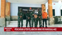 Crisis Center Pencarian KRI Nanggala 402 Akan Didirikan di Surabaya dan Lanal Banyuwangi