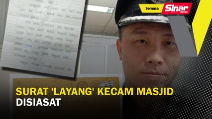 Surat 'layang' kecam masjid disiasat