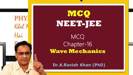 NEET-JEE _ || Wave Mechanics || MCQ||_Introduction to wave equation
