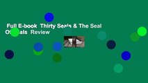 Full E-book  Thirty Seals & The Seal Of Seals  Review