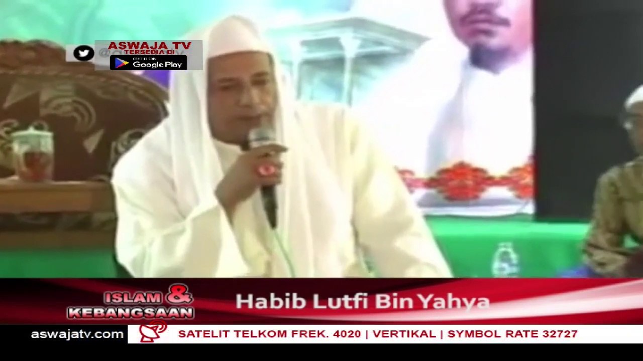 Habib Luthfi Bin Yahya | Islam & Kebangsaan