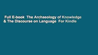 Full E-book  The Archaeology of Knowledge & The Discourse on Language  For Kindle