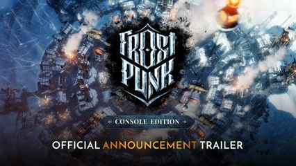 Frostpunk - Tráiler de consola