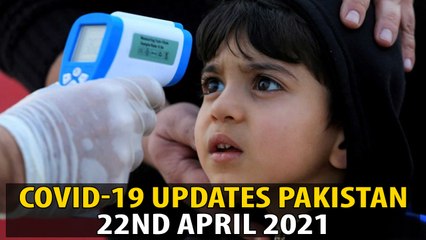 COVID-19 Update Pakistan | 22nd APRIL 2021 | ARY News
