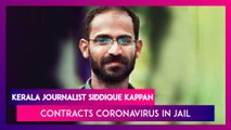 Siddique Kappan, Kerala Journalist Contracts Coronavirus In Jail, Admitted To Hospital; Inmates In Jail Test Positive